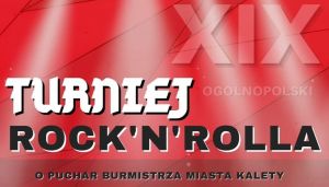 XIX Ogólnopolski Turniej Rock&Rolla w Kaletach